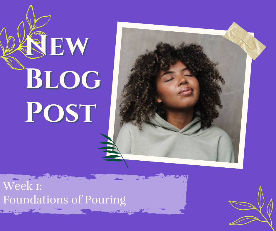 Week 1: Foundations of Pouring