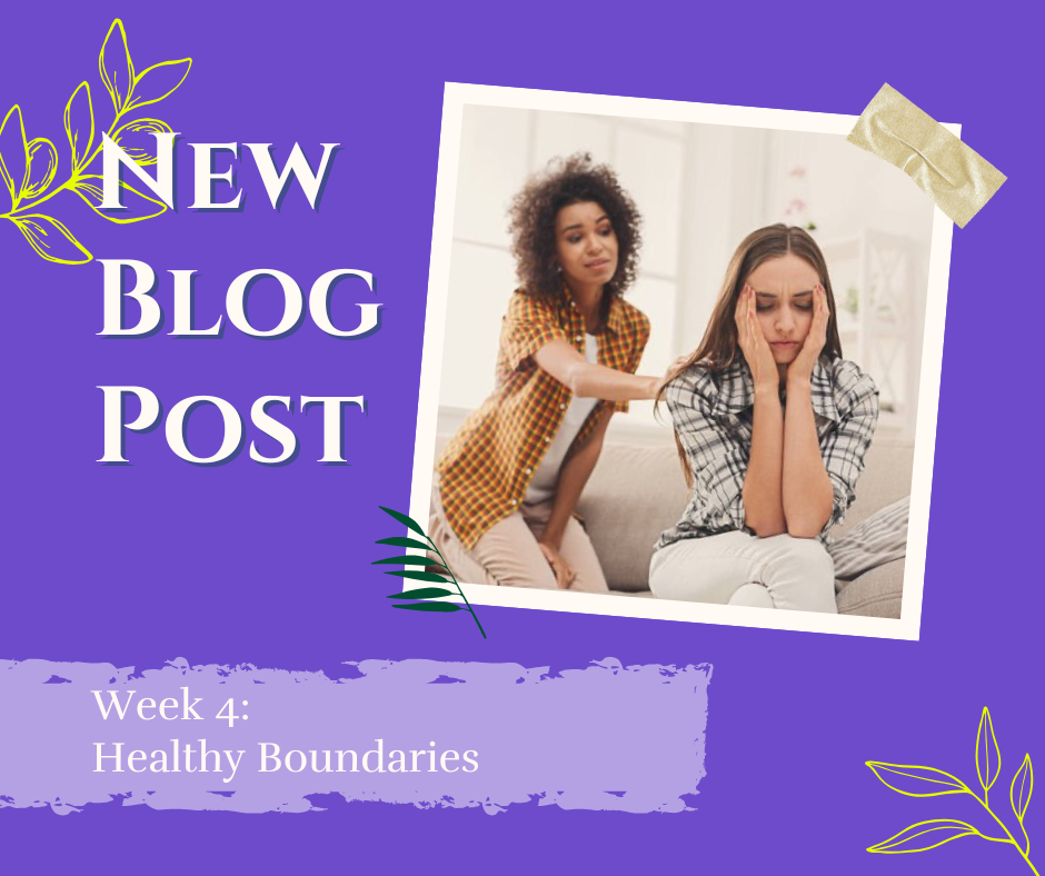 Week 4: Healthy Boundaries
